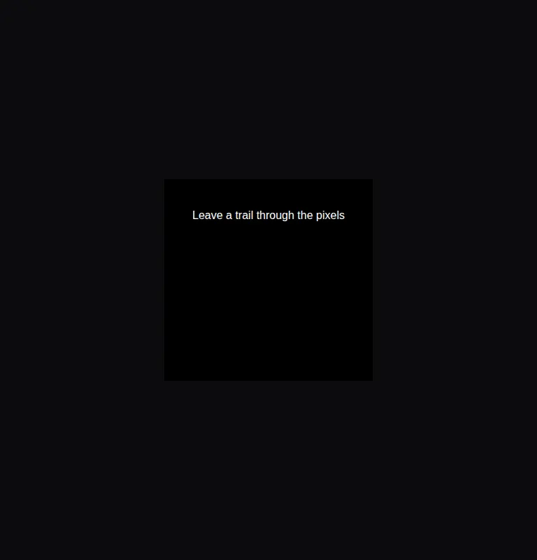 Harness screenshot of fancy-pixel-trail at 768 pixels wide